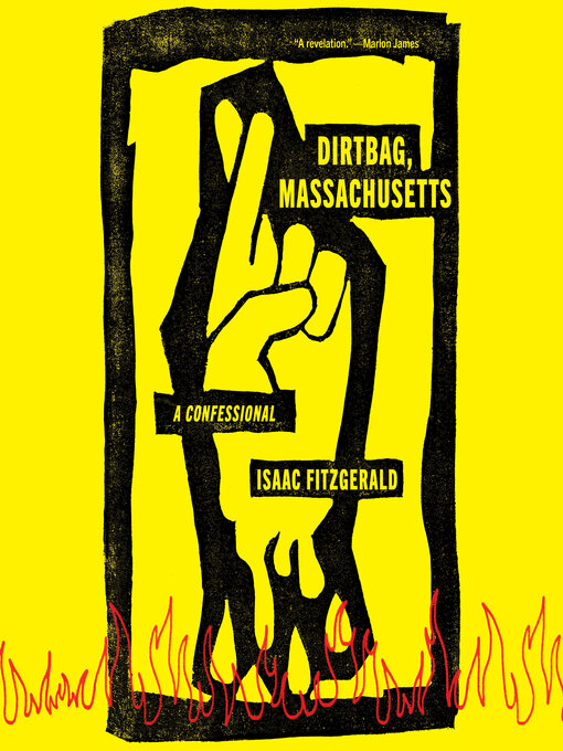 Title details for Dirtbag, Massachusetts by Isaac Fitzgerald - Wait list